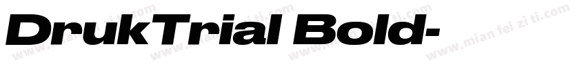 DrukTrial Bold字体转换